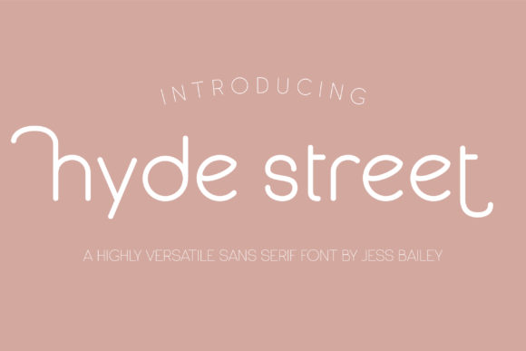 Hyde Street: A Flexible Sans Serif Typeface for Modern Editorial Design